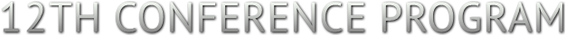 12TH CONFERENCE PROGRAM 12TH CONFERENCE PROGRAM